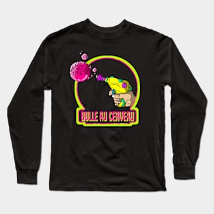 Bulle Au Cerveau Long Sleeve T-Shirt